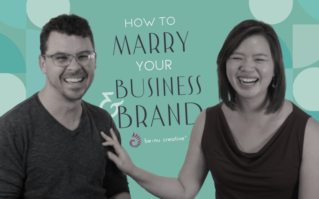How to Marry Your Business with Your Brand